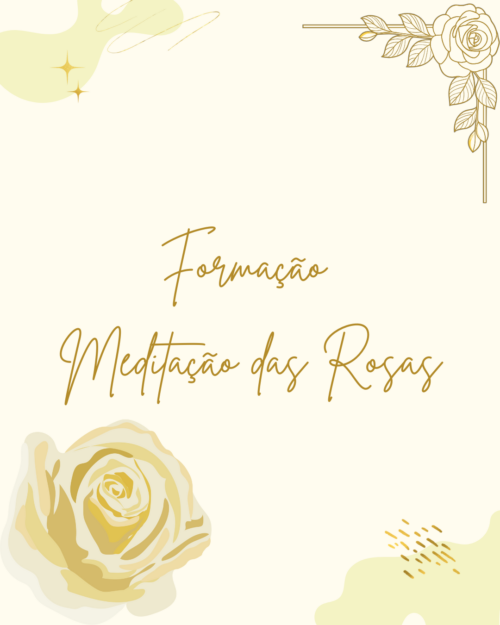 Formação de Meditação das Rosas