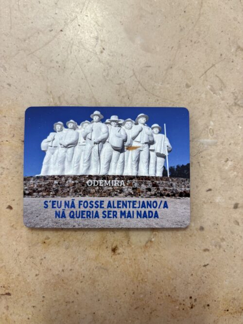 Íman "S'eu nã fosse alentejano/a nã queria ser mai nada"