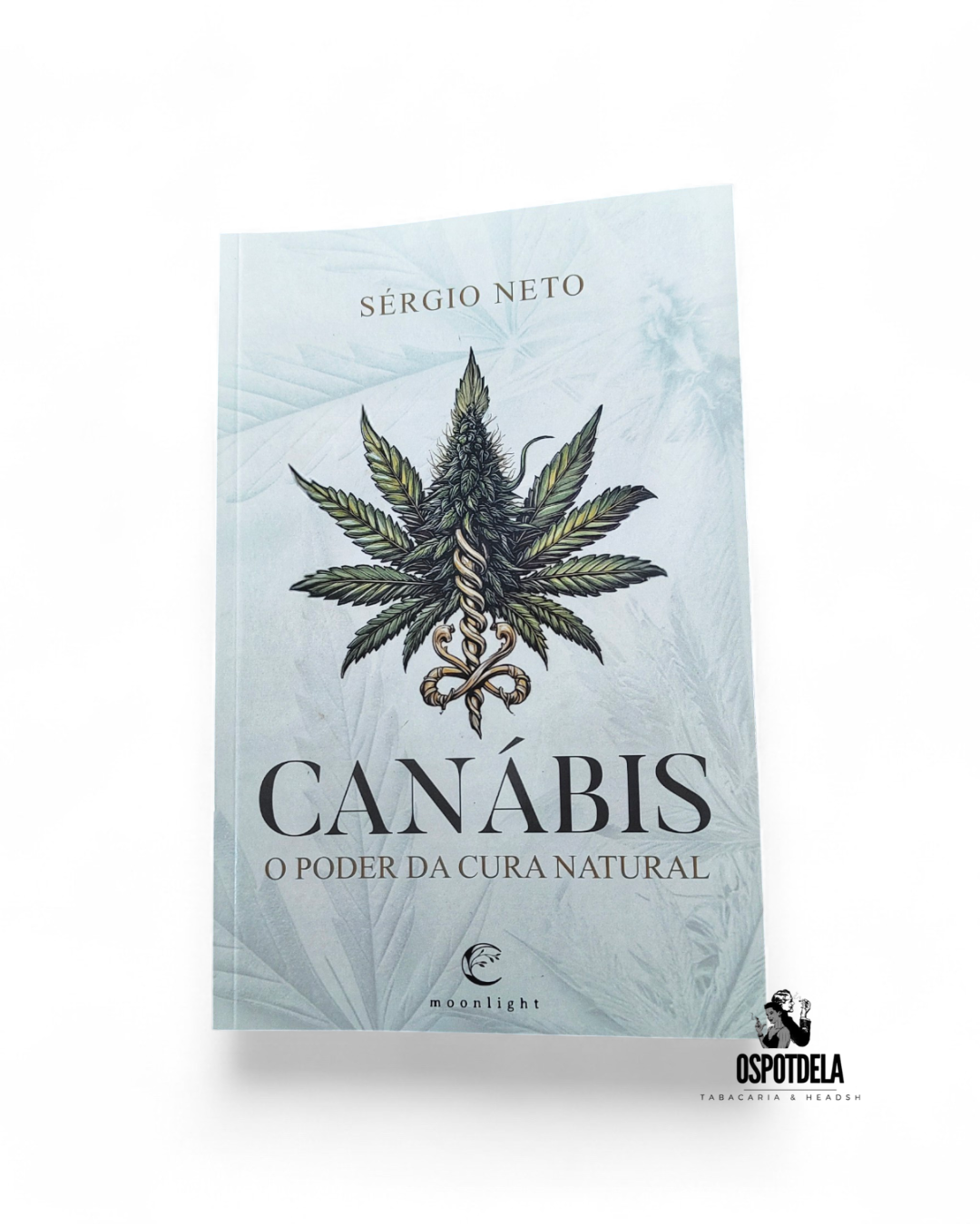 Livro Canábis: O Poder da Cura Natural - Sérgio Neto