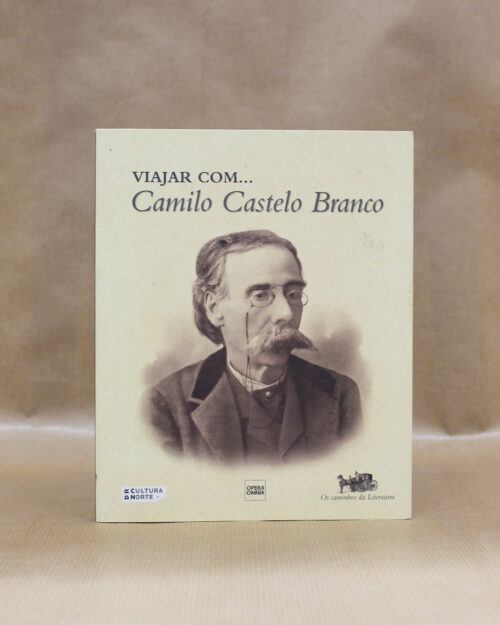 Viajar com… Camilo Castelo Branco