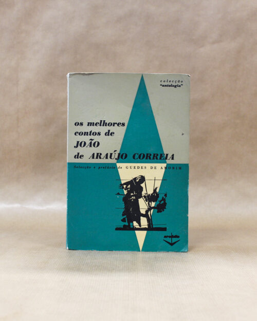 Os melhores contos de João de Araújo Correia
