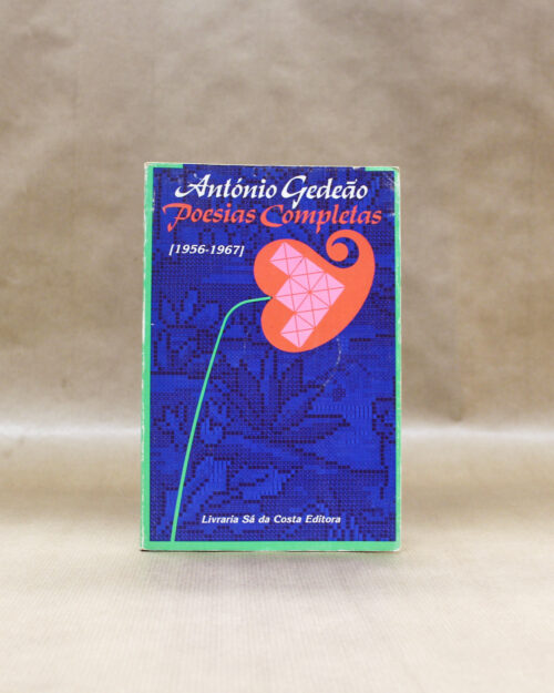 António Gedeão - Poesias Completas (1956-1967)