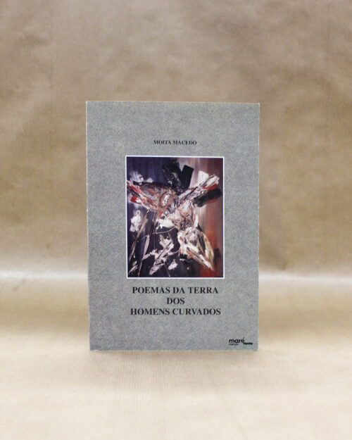 Poemas da terra dos homens curvados