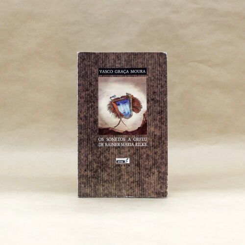 Os Sonetos A Orfeu de Rainer Maria Rilke