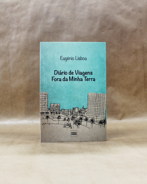Diário de Viagens Fora da Minha Terra / 1996-2013