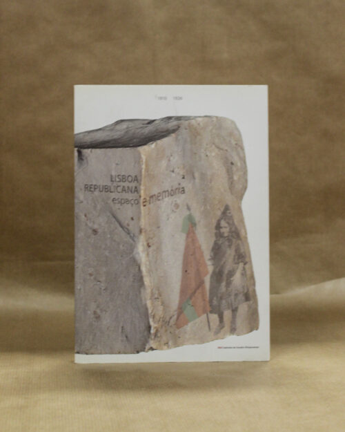 Lisboa Republicana, espaço e memória