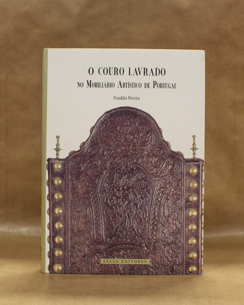 O Couro Lavrado no Mobiliário Artístico em Portugal