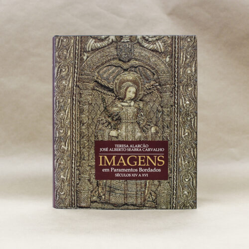 Imagens em Paramentos Bordados – Séculos XIV A XVI