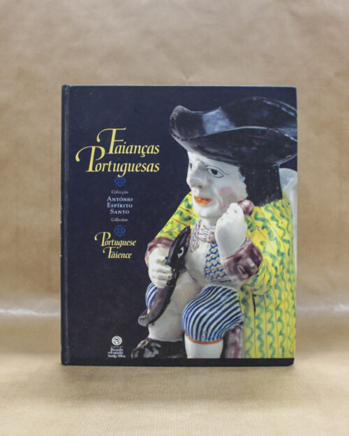 Faianças Portuguesas – Colecção António Espírito Santo